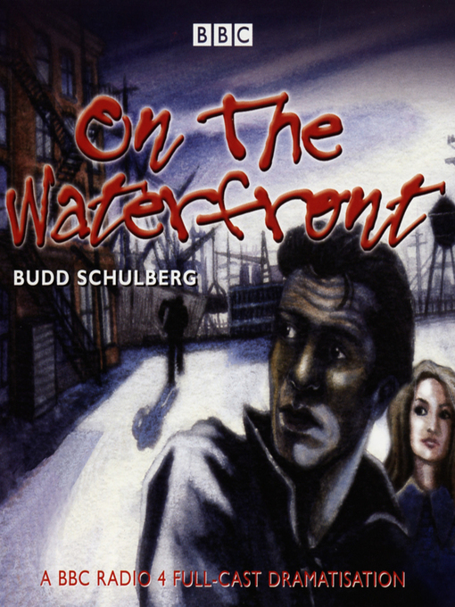Title details for On the Waterfront by Budd Schulberg - Available